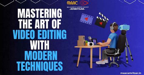 Mastering The Art Of Video Editing: Tips And Techniques