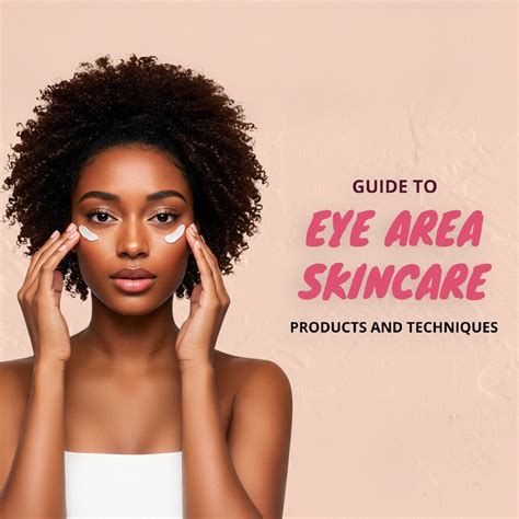 The Essential Guide to Eye Skincare: Exploring Product Types and Techniques