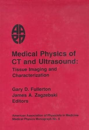 Buy Medical Physics of CT and Ultrasound: Tissue Imaging and ...