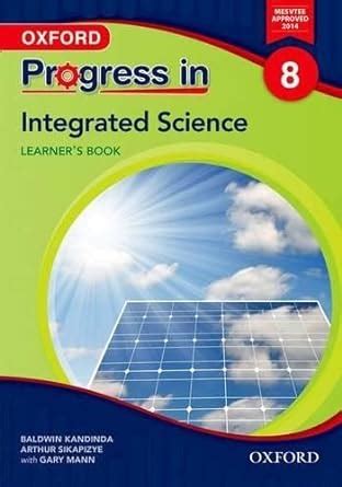 Progress in Integrated Science (Zambia): Grade 8: Learner's Book ...