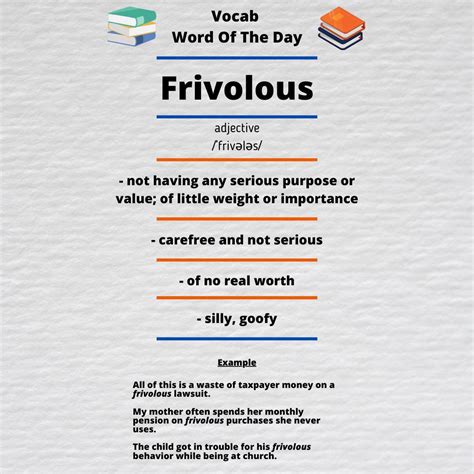 Frivolous- not having any serious purpose or value : r/VocabWordOfTheDay