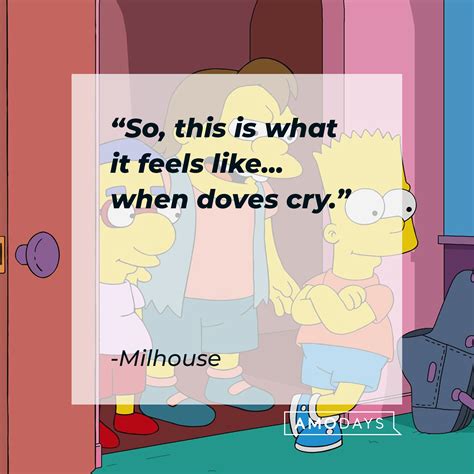 40 Milhouse Quotes from ‘The Simpsons’ Local, Gullible and Loveable Nerd