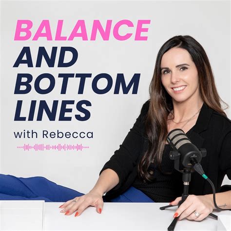 Balance and Bottom Lines with Rebecca Podcast - Apple Podcasts