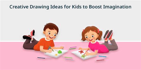 Top 10 Creative Drawing Ideas for Kids to Boost Creativity