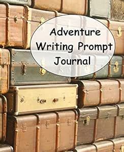 Adventure Writing Prompt Journal : Brulz, Brigitte: Amazon.in: Books