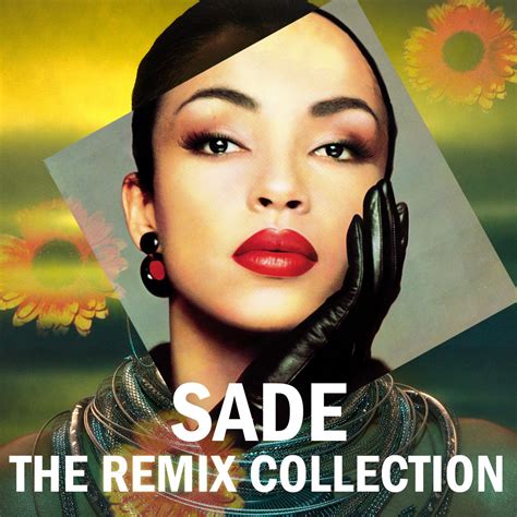 Sade, Sade adu, Remix