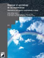 REPENSAR EL APRENDIZAJE DE LAS MATEMATICAS: MATEMATICAS PARA CONV IVIR ...