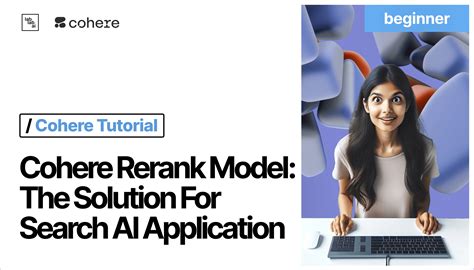 Cohere Rerank Tutorials | Lablab.ai