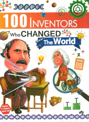100 Inventors Who Changed The World