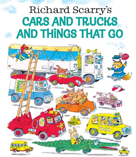 Richard Scarry's Cars and Trucks and Things That Go: Scarry, Richard ...