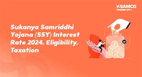 Sukanya Samriddhi Yojana (SSY) Interest Rate 2024, Eligibility, And ...