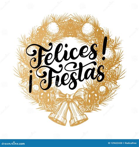 Felices Fiestas, Handwritten Phrase Translated From Spanish Happy ...