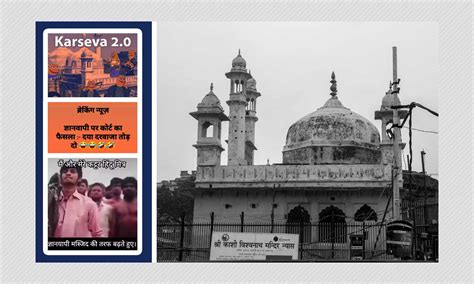 India's Alt-Right 'Trads' Take Up Gyanvapi Mosque Cause With Violent ...