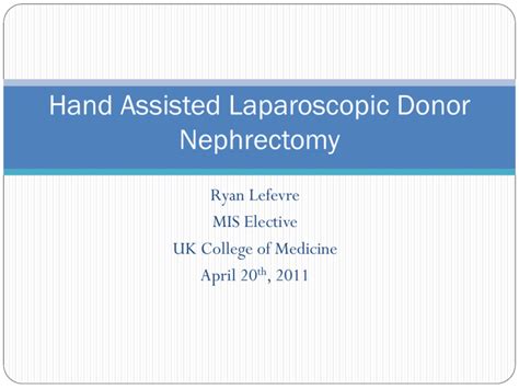 Image result for Hand-Assisted Nephrectomy