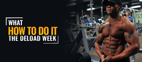 What? How To Do It? The Deload Week - CrazyBulk.in