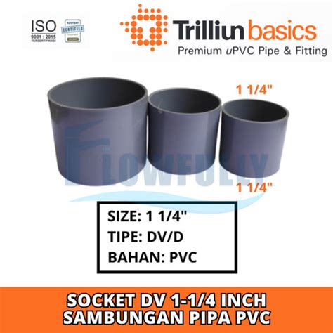 Jual SOCKET DV 1 1/4 INCH TRILLIUN PVC SOK SOCK SAMBUNGAN LURUS PIPA ...