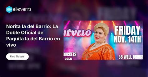 Norita la del Barrio: La Doble Oficial de Paquita la del Barrio en vivo ...