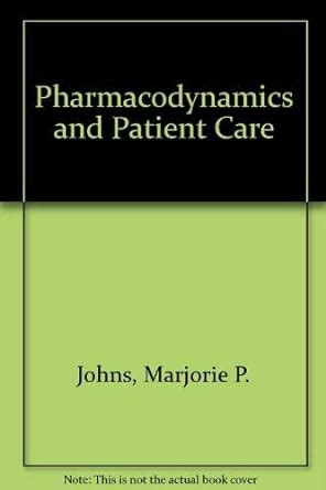 Buy Pharmacodynamics and Patient Care Book Online at Low Prices in ...