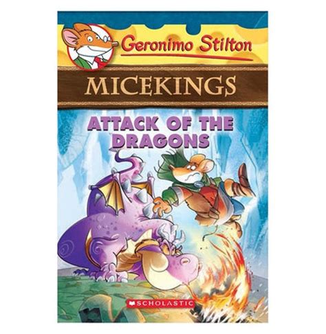 Geronimo Stilton - Micekings#01 Attack Of The Dragons By Geronimo ...