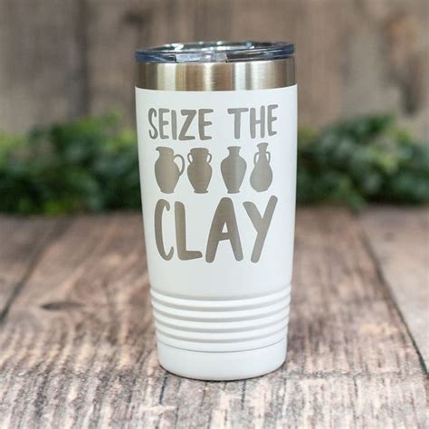 Seize the Clay - Engraved Stainless Art Mug, Pottery Gift Tumbler ...