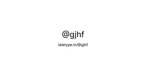@gjhf — Teletype