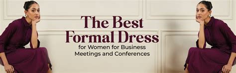 The Best Formal Dress for Women for Business Meetings and Conferences