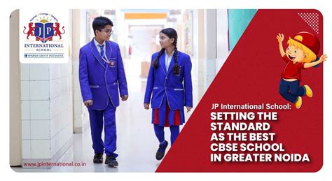 JP International School - Setting the Standard as the Best CBSE School ...
