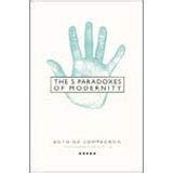 Buy The 5 Paradoxes of Modernity Book Online at Low Prices in India ...