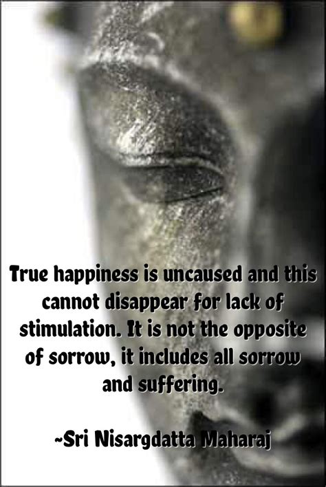 True happiness is uncaused and this cannot disappear for lack of ...