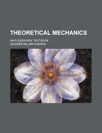 Amazon.in: Buy Theoretical Mechanics; An Elementary Text-Book Book ...