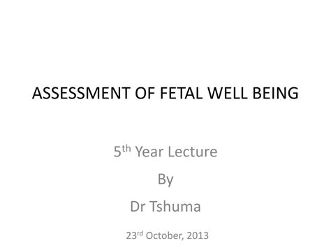 SOLUTION: Assessment of fetal well being - Studypool