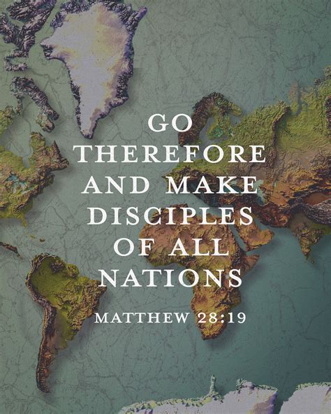 "Go therefore and make disciples of all nations." - Matthew 28:19 ...