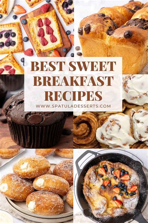 51+ Best Sweet Breakfast Recipes To Enjoy Your Mornings - Spatula Desserts