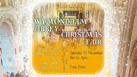 Christmas Craft & Community Fair, Wymondham Abbey Church, Hethersett ...