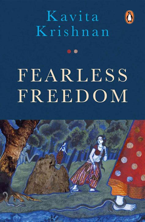 In ‘Fearless Freedom’ Kavita Krishnan argues that more autonomy means ...
