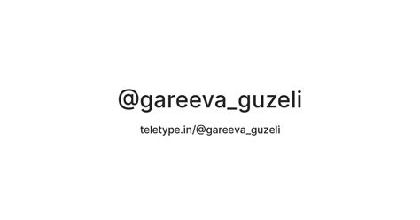 @gareeva_guzeli — Teletype