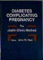 Buy Diabetes Complicating Pregnancy – The Joslin Clinic Method Book ...