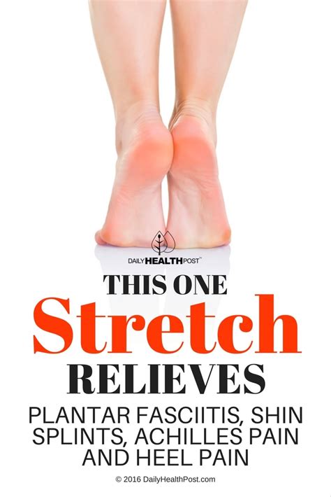 One Simple Stretch Relieves Plantar Fasciitis, Shin Splints, Achilles ...