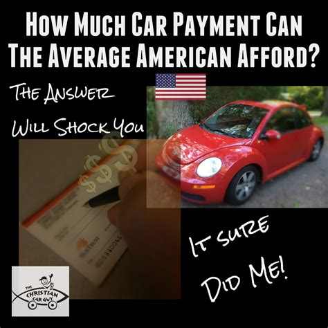 How Much Car Payment Can The Average American Afford (The Answer WILL Shock you!) – The ...