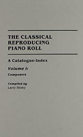 Buy The Classical Reproducing Piano Roll: Set A Catalogue-Index [2 ...