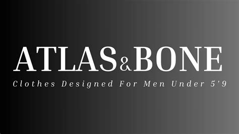 Atlas & Bone: Revolutionising Fashion for Men Under 175cm - Atlas & Bone