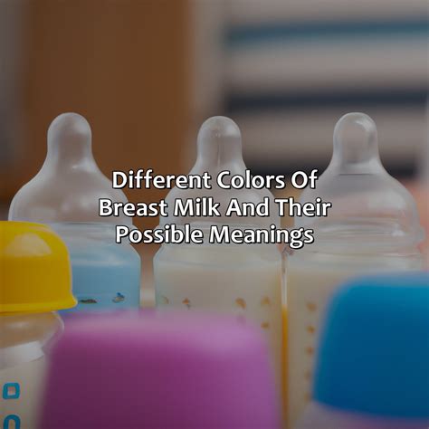 What Does The Color Of Your Breast Milk Mean - colorscombo.com