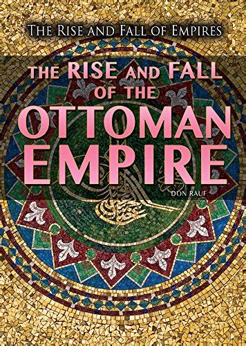 Buy The Rise and Fall of the Ottoman Empire (The Rise and Fall of ...
