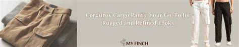 Corduroy Cargo Pants: Your Go-To for Rugged and Refined Looks
