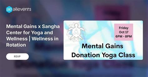 Mental Gains x Sangha Center for Yoga and Wellness | Wellness in ...
