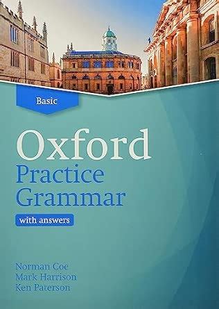 OXFORD PRACTICE GRAMMAR BASIC WITH KEY : Coe, Norman, Harrison, Mark ...