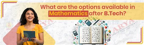 What are the options available in mathematics after B.Tech?