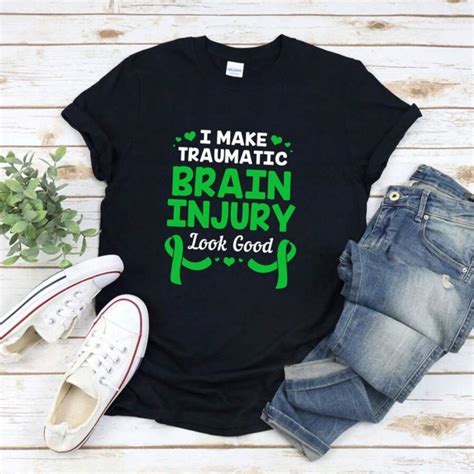 Funny Brain Injury Shirt, I Make Traumatic Brain Injury Look Good ...