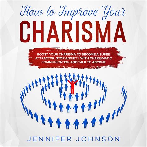 How to Improve your Charisma: Boost your Charisma to Become a Super ...