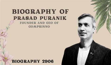 Biography of Prasad Puranik: Founder and CEO of Comprinno -Entrepreneur